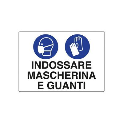 CARTELLO INDOSSARE MASCHERINA E GUANTI